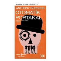 İş Kültür - Anthony Burgess - Otomatik Portakal