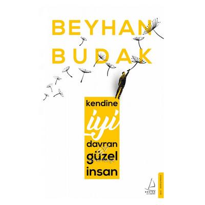 Destek - Beyhan Budak - Kendine İyi Davran Güzel İnsan