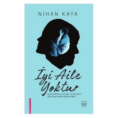 İthaki - Nihan Kaya - İyi Aile Yoktur