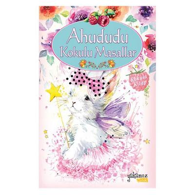 Yakamoz Çocuk - Ahududu Kokulu Masallar