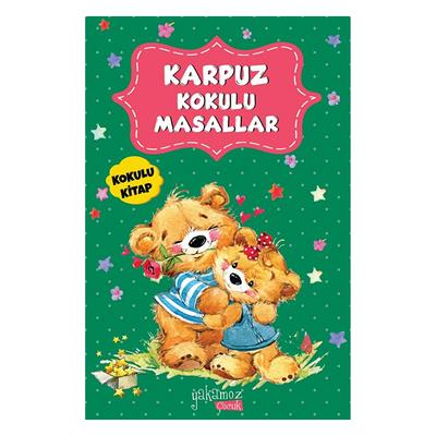 Yakamoz Çocuk - Karpuz Kokulu Masallar
