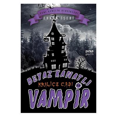 Pinus - Erkan İşebi - Beyaz Kanatlı Vampir 9 - Kraliçe Cadı