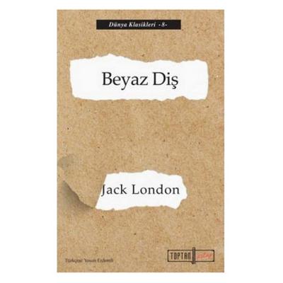 Toptan Kitap - Jack London - Beyaz Diş