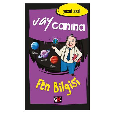 Genç Nesil - Yusuf Asal - Vay Canına Fen Bilgisi