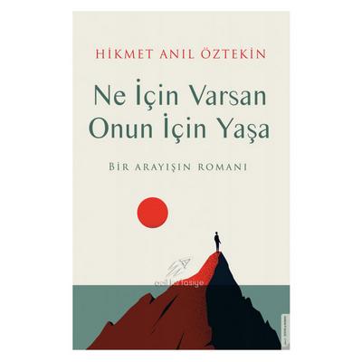 Destek - Hikmet Anıl Öztekin - Ne İçin Varsan Onun İçin Yaşa