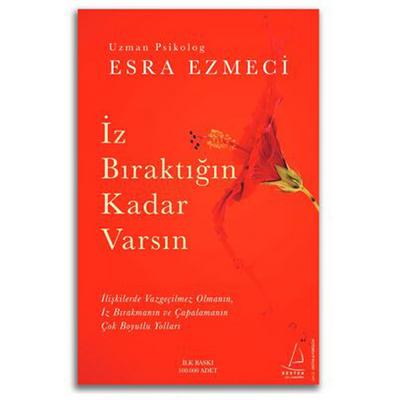 Destek - Esra Ezmeci - İz Bıraktığın Kadar Varsın