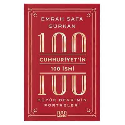 Mundi- Emrah Safa Gürkan - Cumhuriyet'in 100 İsmi Büyük Devrimin Projeleri