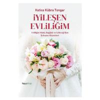 Hayy Kitap - Hatice Kübra Tongar - İyileşen Evliliğim