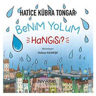 Hayy Kitap - Hatice Kübra Tongar - Benim Yolum Hangisi?