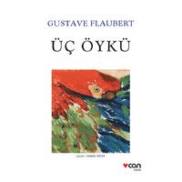 Can - Gustave Flaubert - Üç Öykü