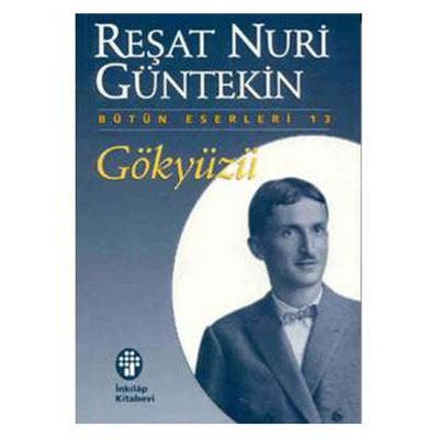 İnkilap - Reşat Nuri Güntekin - Gökyüzü