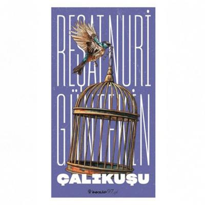İnkilap - Reşat Nuri Güntekin - Çalıkuşu (Kalın)