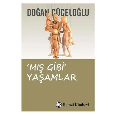 Remzi - Doğan Cüceloğlu - Mış Gibi Yaşamlar