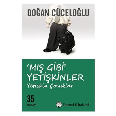 Remzi - Doğan Cüceloğlu - Mış Gibi Yetişkinler