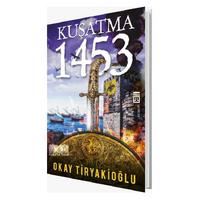 Timaş - Okay Tiryakioğlu - Kuşatma 1453