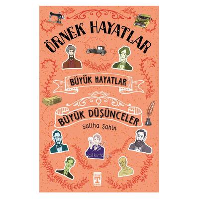 Timaş - Saliha Şahan- Örnek Hayatlar Büyük Düşünceler