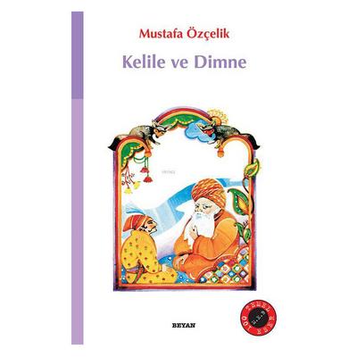 Beyan - Mustafa Özçelik - Kelile Ve Dimne