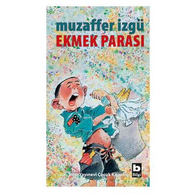 Bilgi - Muzaffer İzgü - Ekmek Parası