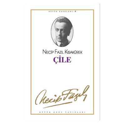 Büyük Doğu - Necip Fazıl Kısakürek - Çile