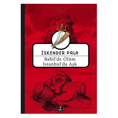 Kapı - İskender Pala - Babil'de Ölüm İstanbul''da Aşk
