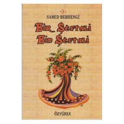 Özyürek - Samed Behrengi - Bir Şeftali Bin Şeftali