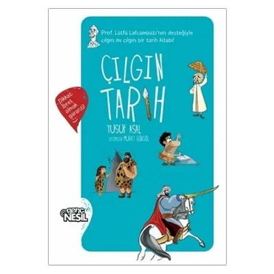 Genç Nesil - Yusuf Asal - Çılgın Tarih