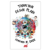 Martı - Isagani R. Cruz - Tanrı'nın Çılgın Planı