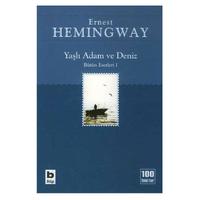 Bilgi - Ernest Hemingway - Yaşlı Adam Ve Deniz İhtiyar Balıkçı