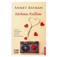 Destek - Ahmet Batman - Korkma Kalbim