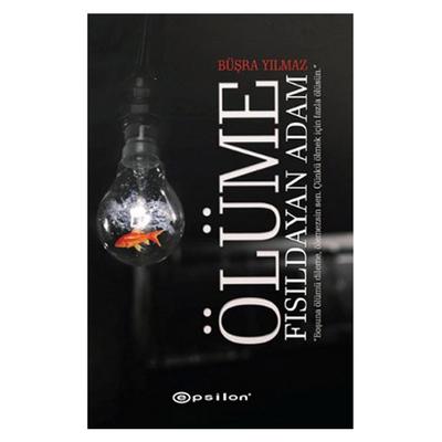 Epsilon - Büşra Yılmaz - Ölüme Fısıldayan Adam