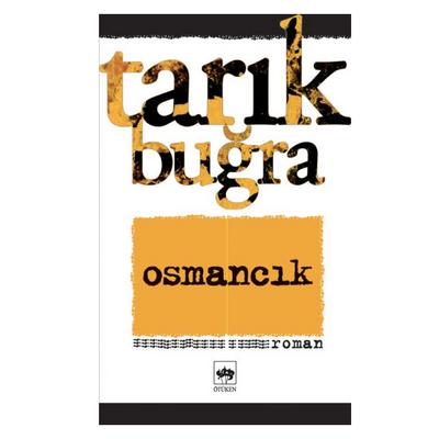 Ötüken - Tarık Buğra - Osmancık
