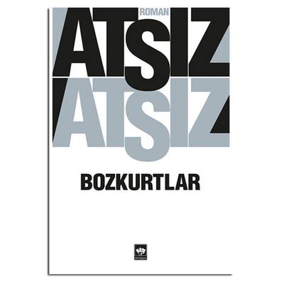 Ötüken - Hüseyin Nihal Atsız - Bozkurtlar