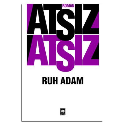 Ötüken - Hüseyin Nihal Atsız - Ruh Adam