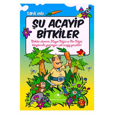 Uğurböceği - Tarık Uslu - Şu Acayip Bitkiler
