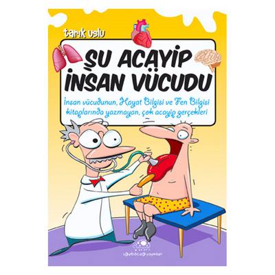 Uğurböceği - Tarık Uslu - Şu Acayip İnsan Vücudu