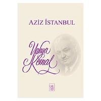 Yahya Kemal Beyatlı - Aziz İstanbul